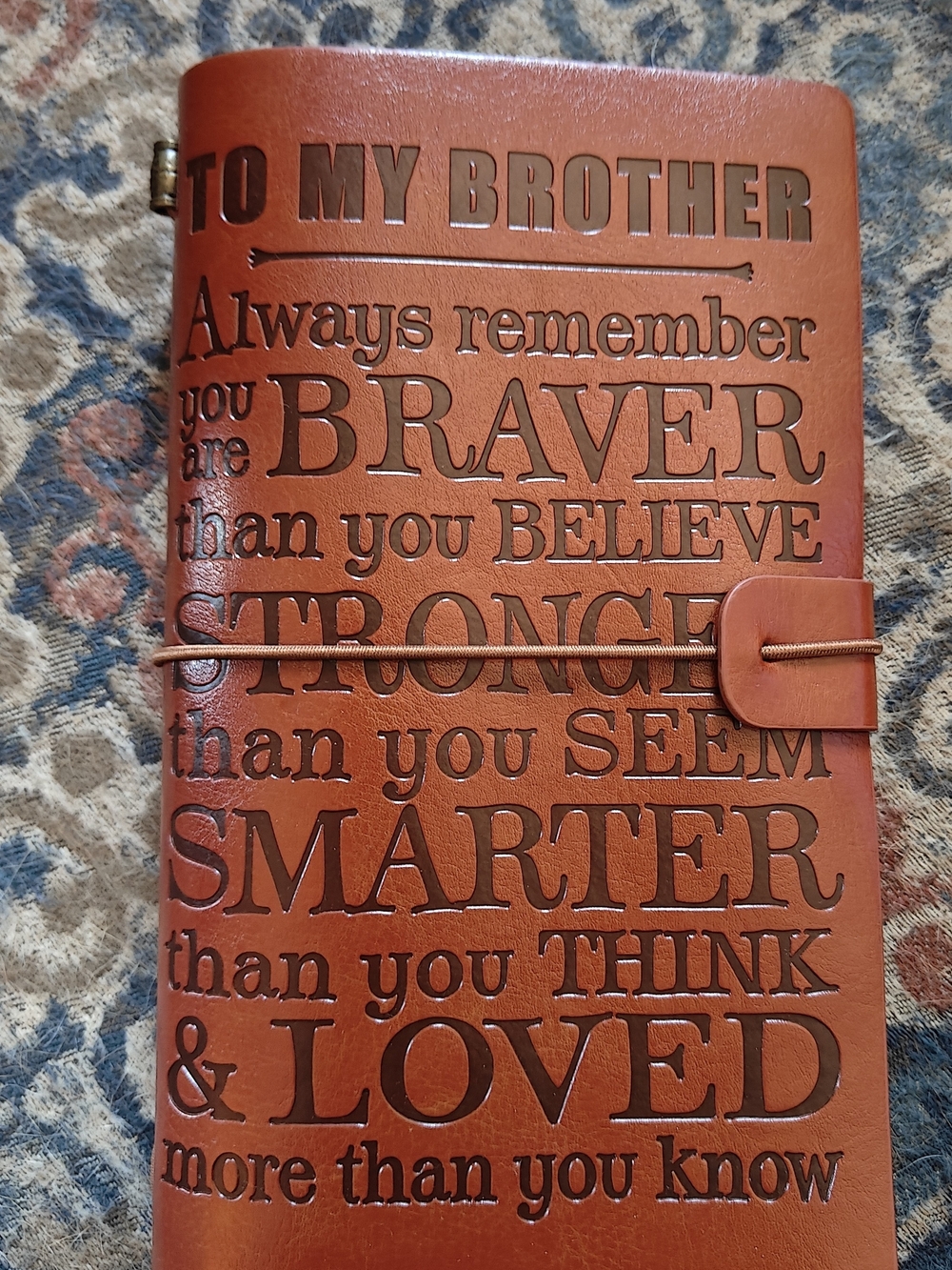 Leather Journal - Embossed 'To My Brother' Inspirational Cover - Brown